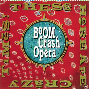 Boom Crash Opera was recently played on Australian Made Music
